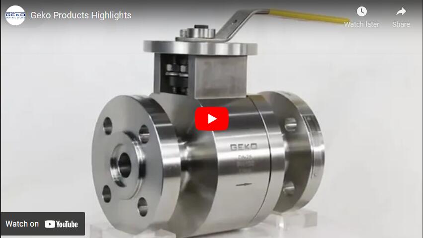 Geko Valve Products Highlights